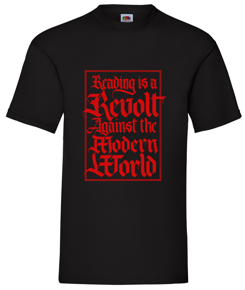 READING IS A REVOLT AGAINST THE MODERN WORLD ΜΑΥΡΟ